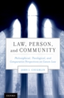 Law, Person, and Community : Philosophical, Theological, and Comparative Perspectives on Canon Law - eBook