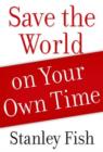 Save the World on Your Own Time - Book
