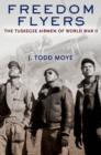 Freedom Flyers : The Tuskegee Airmen of World War II - Book