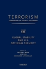 TERRORISM: COMMENTARY ON SECURITY DOCUMENTS VOLUME 123 : Global Stability and U.S. National Security - Book