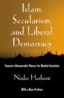 Islam, Secularism, and Liberal Democracy : Toward a Democratic Theory for Muslim Societies - Book