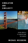 Simulation and Similarity : Using Models to Understand the World - eBook