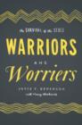 Warriors and Worriers : The Survival of the Sexes - Book