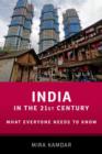 India in the 21st Century : What Everyone Needs to Know® - Book