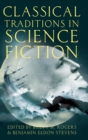 Classical Traditions in Science Fiction - Book
