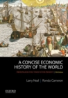 A Concise Economic History of the World : From Paleolithic Times to the Present - Book