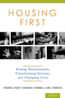 Housing First : Ending Homelessness, Transforming Systems, and Changing Lives - eBook
