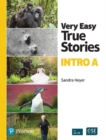 Very Easy True Stories : A Picture-Based First Reader - Book