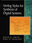 Verilog Styles for Synthesis of Digital Systems - Book