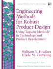 Engineering Methods for Robust Product Design : Using Taguchi Methods in Technology and Product Development - Book