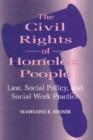 The Civil Rights of Homeless People : Law, Social Policy, and Social Work Practice - Book