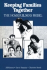 Keeping Families Together : The Homebuilders Model - Book