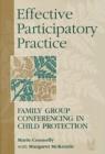 Effective Participatory Practice : Family Group Conferencing in Child Protection - Book