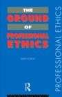 The Ground of Professional Ethics - eBook