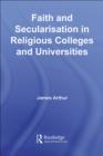 Faith and Secularisation in Religious Colleges and Universities - eBook