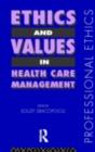 Ethics and Values in Healthcare Management - eBook