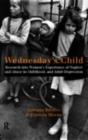 Wednesday's Child : Research into Women's Experience of Neglect and Abuse in Childhood and Adult Depression - eBook