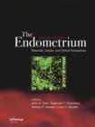 The Endometrium : Molecular, Cellular and Clinical Perspectives, Second Edition - eBook