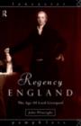 Regency England : The Age of Lord Liverpool - eBook