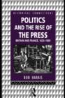 Politics and the Rise of the Press : Britain and France 1620-1800 - eBook