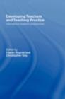 Developing Teachers and Teaching Practice : International Research Perspectives - eBook