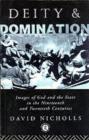 Deity and Domination : Images of God and the State in the 19th and 20th Centuries - eBook