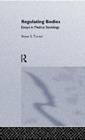 Regulating Bodies : Essays in Medical Sociology - eBook