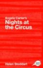 Angela Carter's Nights at the Circus : A Routledge Guide - eBook