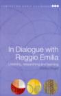 In Dialogue with Reggio Emilia : Listening, Researching and Learning - eBook