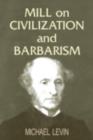 Mill on Civilization and Barbarism - eBook