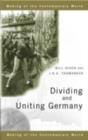 Dividing and Uniting Germany - eBook