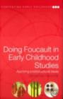 Doing Foucault in Early Childhood Studies : Applying Post-Structural Ideas - eBook