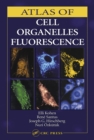 Atlas of Cell Organelles Fluorescence - eBook