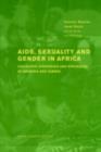 AIDS Sexuality and Gender in Africa : Collective Strategies and Struggles in Tanzania and Zambia - eBook
