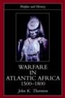 Warfare in Atlantic Africa, 1500-1800 - eBook