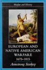 European and Native American Warfare 1675-1815 - eBook