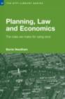 Planning, Law and Economics : The Rules We Make for Using Land - eBook