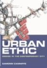 Urban Ethic : Design in the Contemporary City - eBook