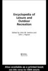 Encyclopedia of Leisure and Outdoor Recreation - eBook