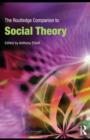 The Routledge Companion to Social Theory - eBook