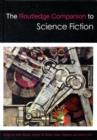 The Routledge Companion to Science Fiction - eBook