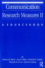 Communication Research Measures II : A Sourcebook - eBook