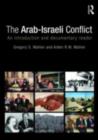 The Arab-Israeli Conflict : An Introduction and Documentary Reader - eBook