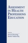 Assessment in Health Professions Education - eBook
