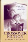 Crossover Fiction : Global and Historical Perspectives - eBook