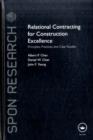Relational Contracting for Construction Excellence : Principles, Practices and Case Studies - eBook