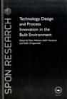 Technology, Design and Process Innovation in the Built Environment - eBook