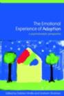 The Emotional Experience of Adoption : A Psychoanalytic Perspective - eBook