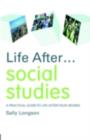 Life After... Social Studies : A Practical Guide to Life After Your Degree - eBook