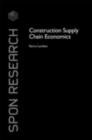 Construction Supply Chain Economics - eBook